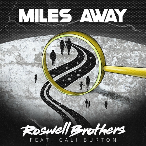 Roswell Brothers - Miles Away [997952583213]